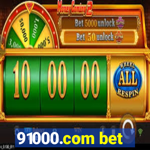 91000.com bet